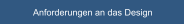 Anforderungen an das Design
